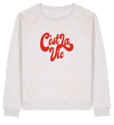 C'est La Vie organic cotton sweatshirt