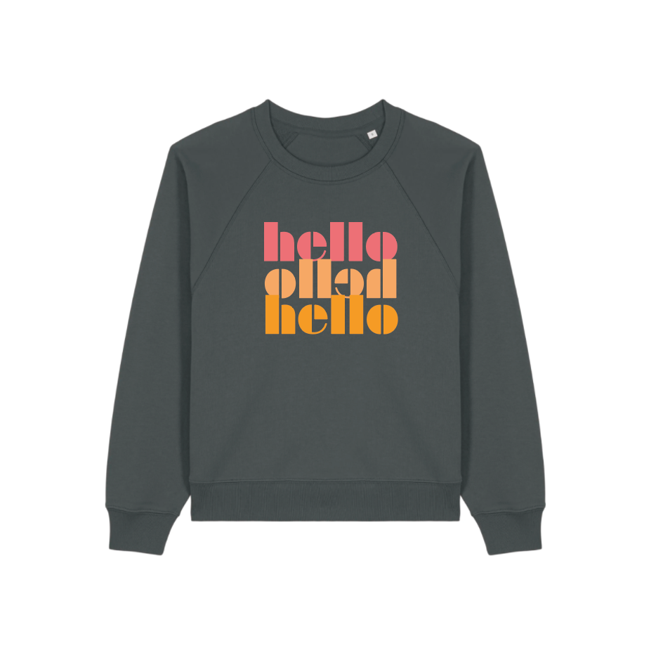 Hello organic cotton sweatshirt